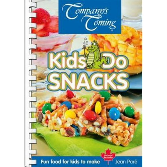 Pre-Owned Kids Do Snacks: Fun Food for Kids to Make (Spiral-bound) 1897069278 9781897069271