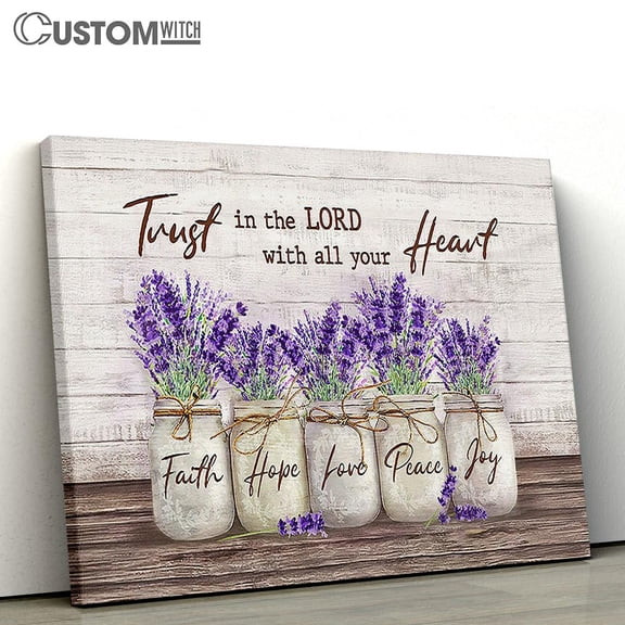 Dried Lavender Trust In Lord Canvas - Bible Verse Religious Print - Christian Decor