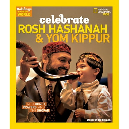 Holidays Around the World: Celebrate Rosh Hashanah and Yom Kippur : With Honey, Prayers, and the