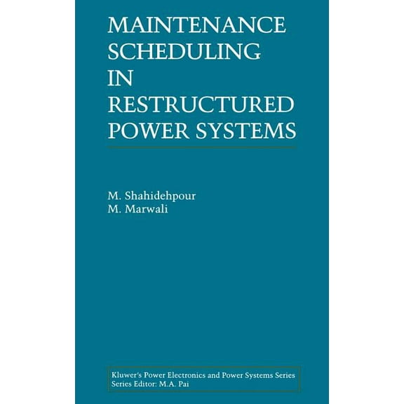 Power Electronics and Power Systems Maintenance Scheduling in Restructured Power Systems, (Hardcover)