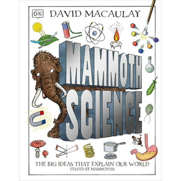 Pre-Owned Mammoth Science: The Big Ideas That Explain Our World (Hardcover 9781465491466) by DK