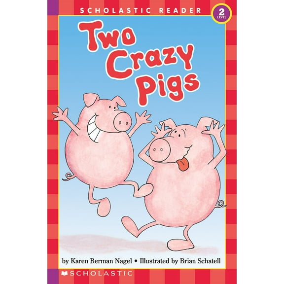 Pre-Owned Two Crazy Pigs (Scholastic Reader, Level 2) (Paperback) 0590449729 9780590449724