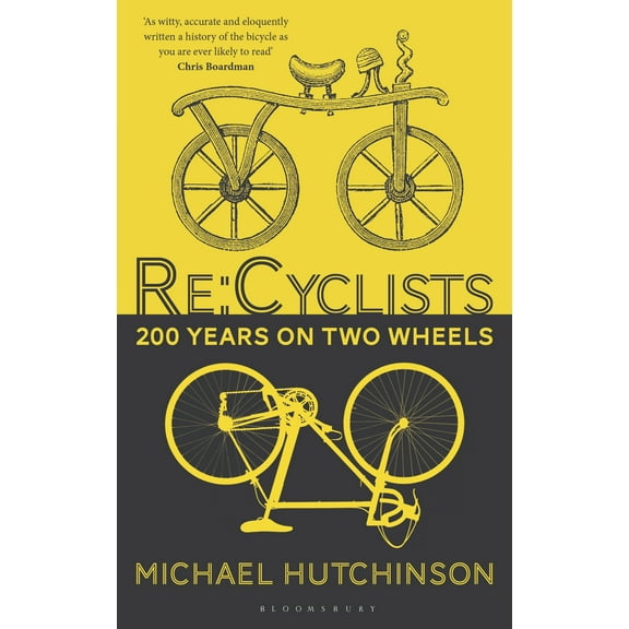 RE: Cyclists : 200 Years on Two Wheels (Hardcover)