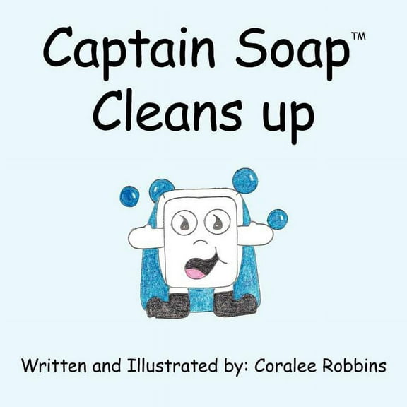 Captain SoapT Cleans Up, (Paperback)