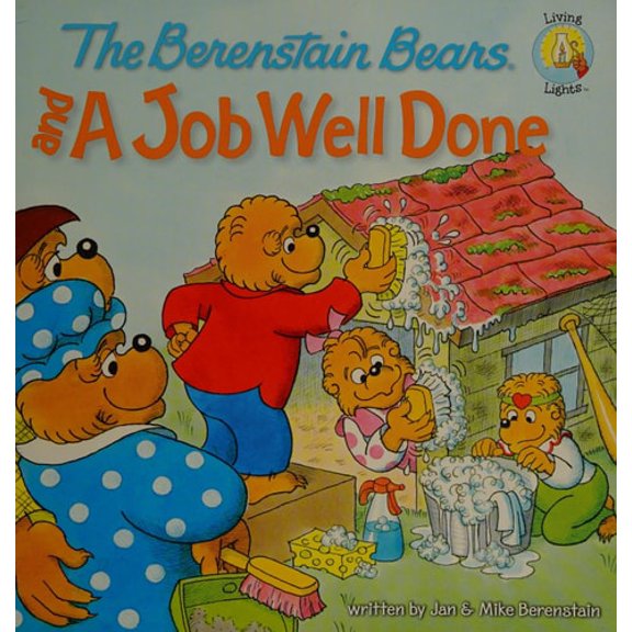 Pre-Owned The Berenstain Bears and a Job Well Done (Paperback) 0310712548 9780310712541