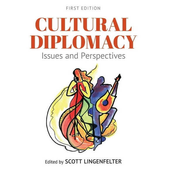 Cultural Diplomacy: Issues and Perspectives, (Paperback)