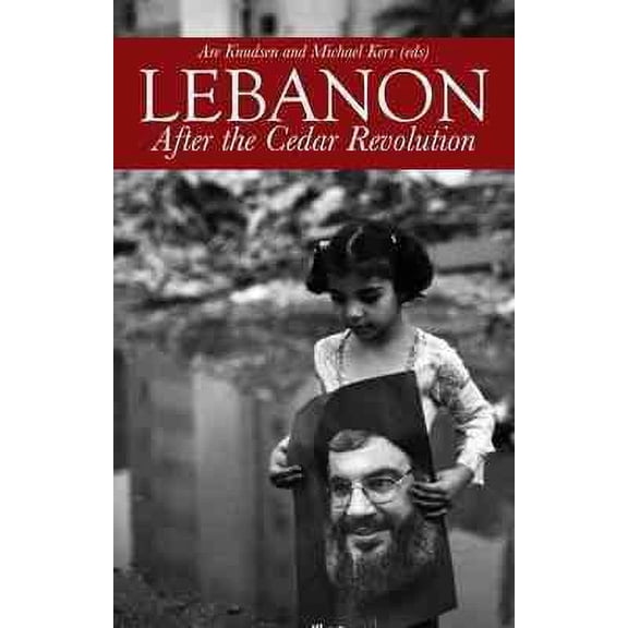 Lebanon : After the Cedar Revolution