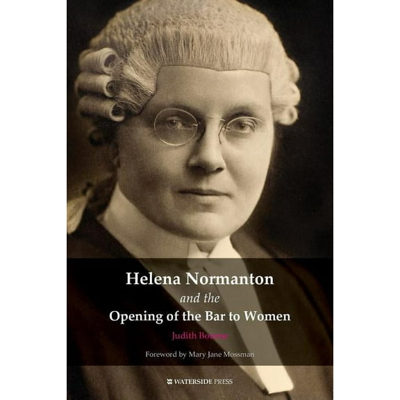 Helena Normanton and the Opening of the Bar to Women, (Paperback)