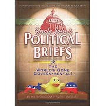 Uncle Johns Political Briefs by Bathroom Readers Institute (Paperback) (2012) (New)