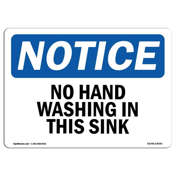 OSHA Notice Sign - No Hand Washing In This Sink | Decal | Protect Your Business, Construction Site, Warehouse |  Made in the USA