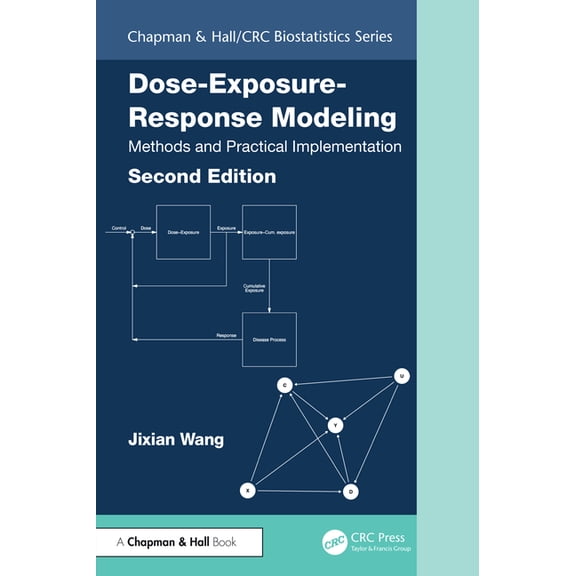 Chapman & Hall/CRC Biostatistics Dose-Exposure-Response Modeling: Methods and Practical Implementation, (Hardcover)
