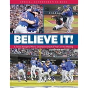 Believe It! a Texas Rangers World Championship 63 Years in the Making (Paperback)