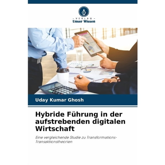 Hybride FÃ¼hrung in der aufstrebenden digitalen Wirtschaft, (Paperback)