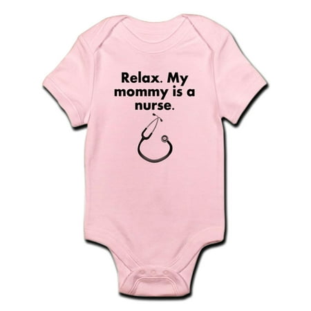 

CafePress - Relax My Mommy Is A Nurse Body Suit - Baby Light Bodysuit
