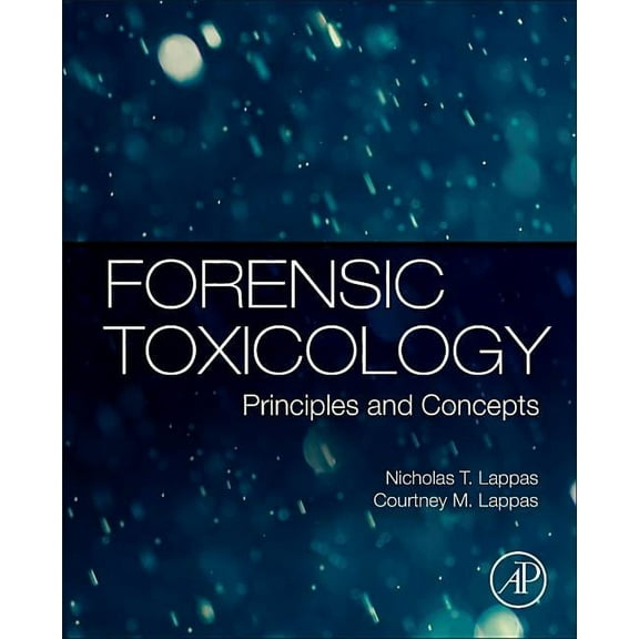 Forensic Toxicology: Principles and Concepts