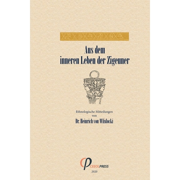 Aus dem inneren Leben der Zigeuner, (Paperback)