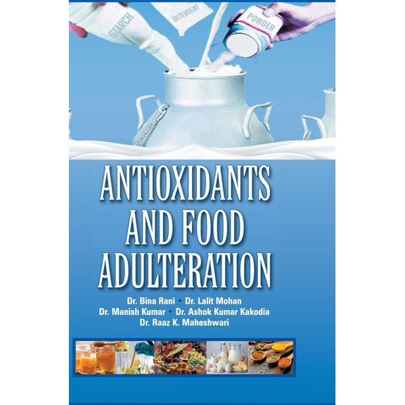Antioxidants and Food Adulteration, (Hardcover)
