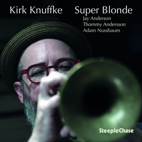 Kirk Knuffke - Super Blonde - Music & Performance - CD