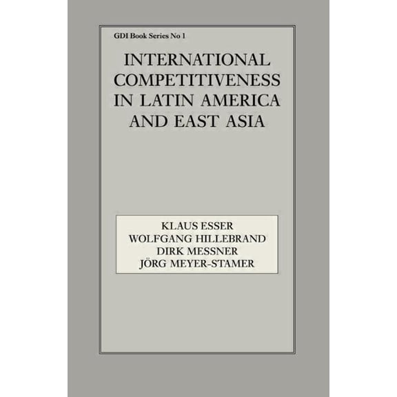 International Competitiveness in Latin America and East Asia, (Paperback)