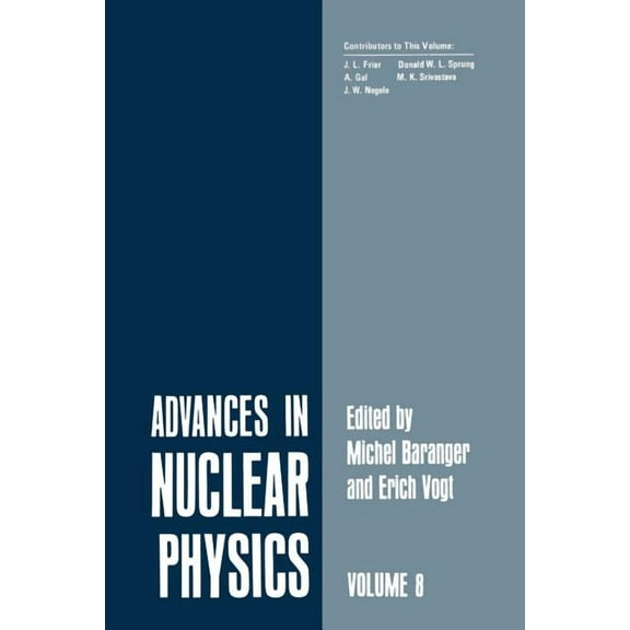Advances in Nuclear Physics Advances in Nuclear Physics: Volume 8, (Paperback)