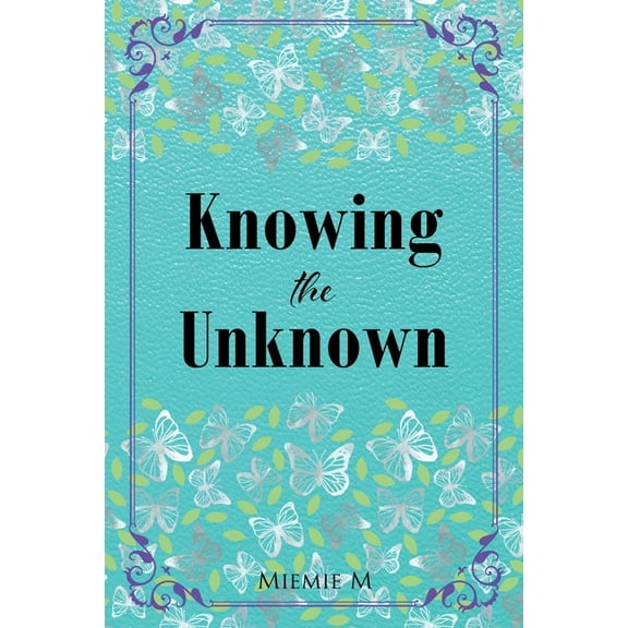 Knowing the Unknown (Paperback)
