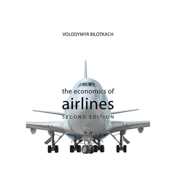 Economics of Big Business The Economics of Airlines, (Paperback)
