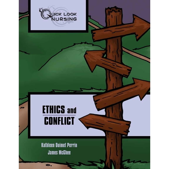 Quick Look Nursing Quick Look Nursing: Ethics and Conflict: ., (Paperback)