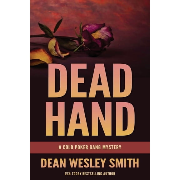 Cold Poker Gang Dead Hand: A Cold Poker Gang Mystery, Book 5, (Paperback)