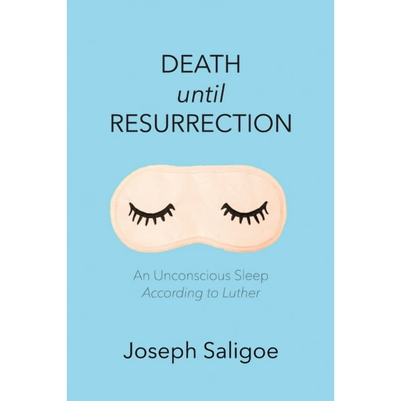 Death until Resurrection (Paperback)