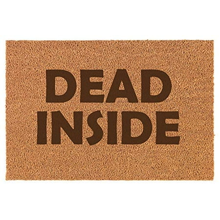 30 X 18 Coir Doormat Entry Door Mat Dead Inside Funny Zombies