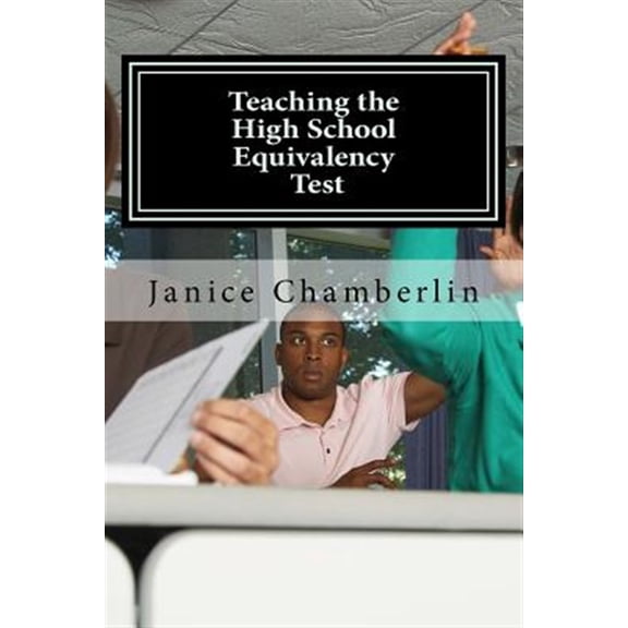 Pre-Owned Teaching the High School Equivalency Test : Practical Advice for Instructors of the Ged, Tasc, or Hiset Tests