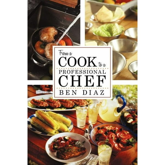 From a Cook to Professional Chef (Paperback)