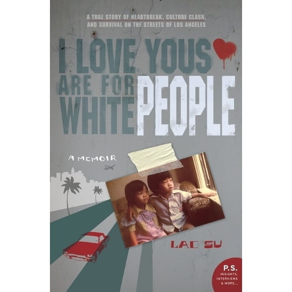 Pre-Owned I Love Yous Are for White People: A Memoir (P.S.) Paperback