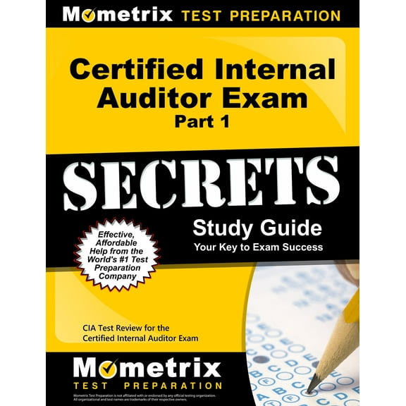 Certified Internal Auditor Exam Part 1 Secrets Study Guide: CIA Test Review for the Certified Internal Auditor Exam