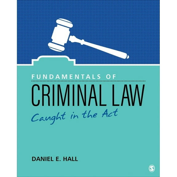 Fundamentals of Criminal Law: Caught in the ACT, (Paperback)