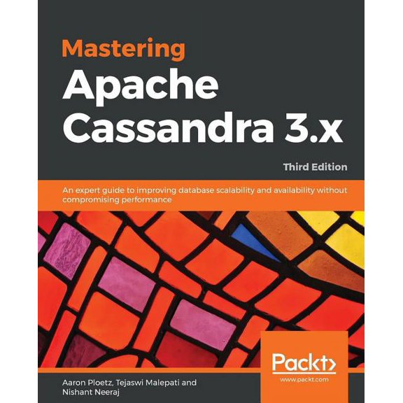 Mastering Apache Cassandra 3.x - Third Edition, (Paperback)