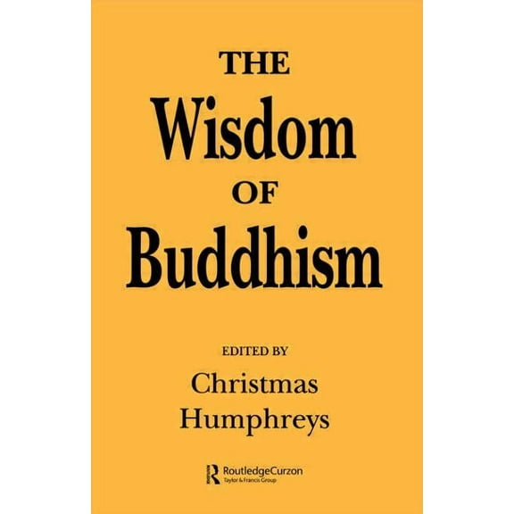 The Wisdom of Buddhism, (Paperback)