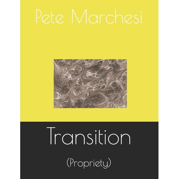 Transition: (Propriety) (Paperback)