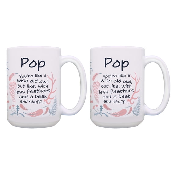 ThisWear Best Pop Ever Gifts Pop Like Wise Old Owl Less Feathers Beak and Stuff 2 Pack Ceramic 15oz Coffee Mug Set