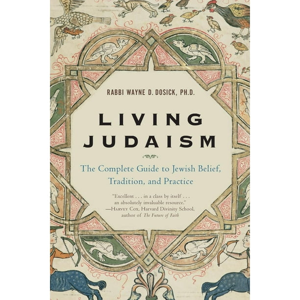Living Judaism The Complete Guide to Jewish Belief, Tradition, and Practice (Paperback