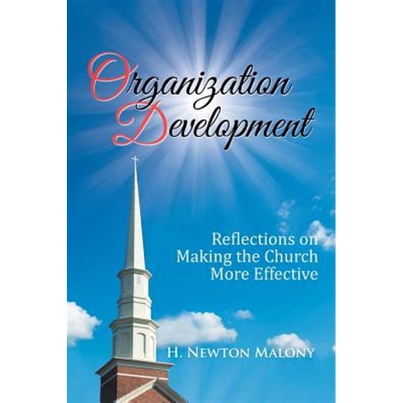 Pre-Owned Organization Development: Reflections on Making the Church More Effective (Paperback) by H Newton Malony