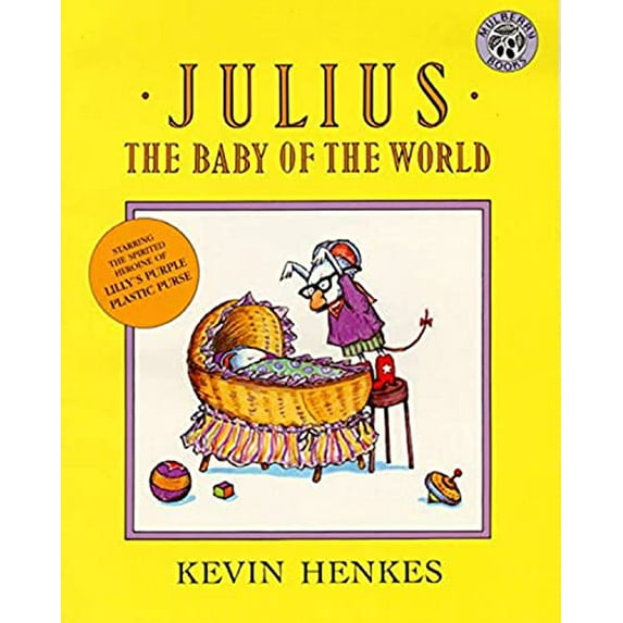 Pre-Owned Julius, the Baby of the World (Paperback) 0688143881 9780688143886