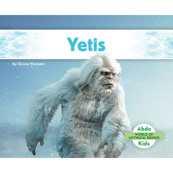 World of Mythical Beings Set 2 Yetis, (Hardcover)