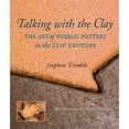 thumbnail image 1 of Pre-Owned Talking with the Clay: The Art of Pueblo Pottery in the 21st Century, 20th Anniversary Revised Edition (Hardcover) 1930618778 9781930618770, 1 of 1
