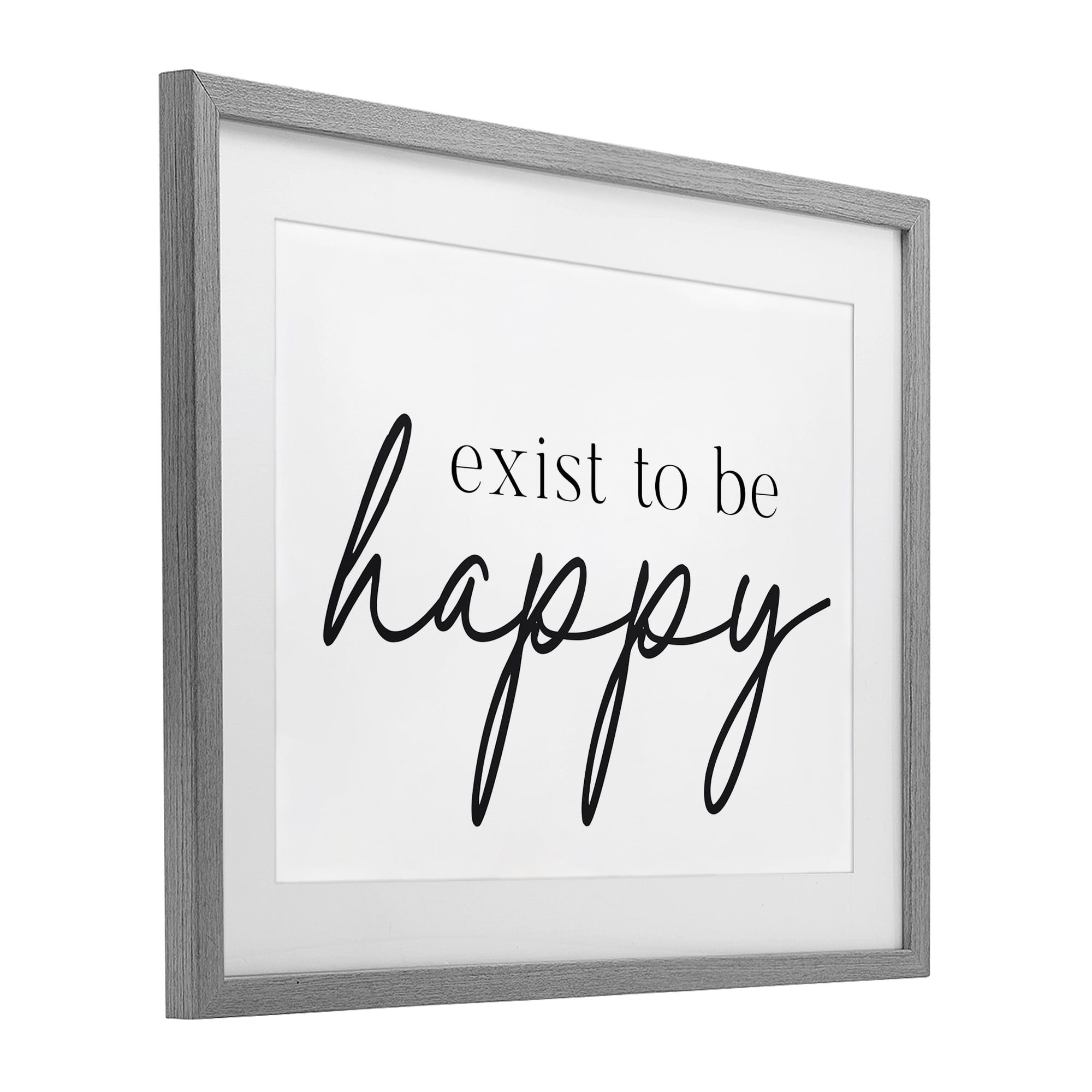 Exist To Be Happy Gray Framed Print Under Glass, design by Lettered and Lined