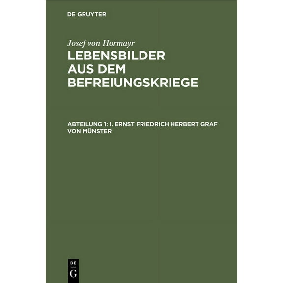 I. Ernst Friedrich Herbert Graf Von MÃ¼nster, (Hardcover)