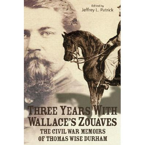 Three Years with Wallace's Zouaves (Hardcover)