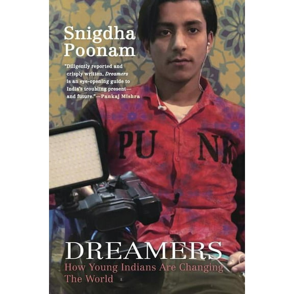 Dreamers: How Young Indians Are Changing the World (Paperback)