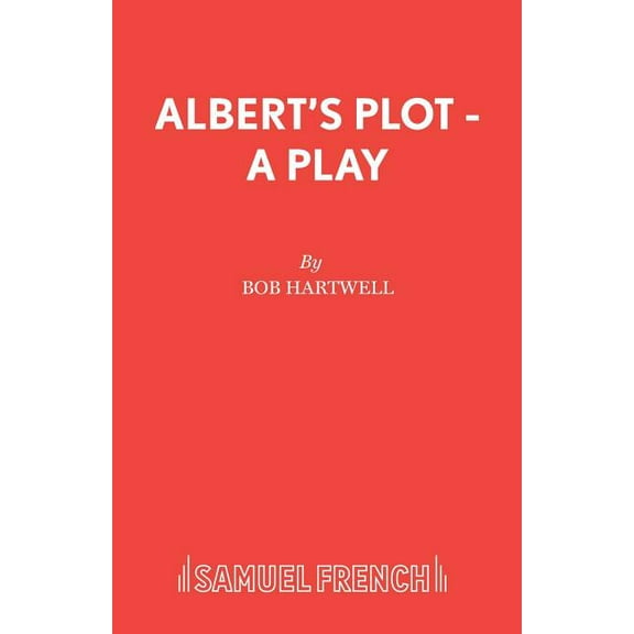 Albert's Plot - A Play, (Paperback)