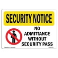 thumbnail image 1 of SignMission OS-SN-A-1824-L-11577 18 x 24 in. OSHA Security Notice Sign - No Admittance without Security Pass, 1 of 1